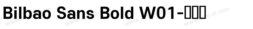 Bilbao Sans Bold W01字体转换